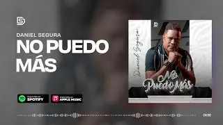 Daniel Segura - No Puedo M&aacute;s (Cover Audio)