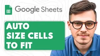 How to Auto Size Cells to Fit in Google Sheets [2025 Guide]