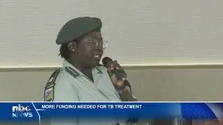 Stakeholders call for increased TB funding for early detection and treatment - nbc