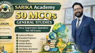SARIKA Academy | 50 MCQs (General Studies)Most Important Questions for UPSC, PCS, RO-ARO & All Exams