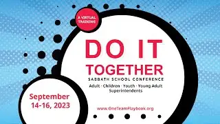 Do It Together Sabbath School Conference — September 14-16, 2023