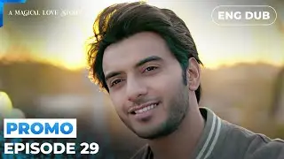 A Magical Love Story 【PREVIEW】Episode 29 | Indian Drama | Dubbed in English #MEP29
