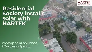 Residential Society Installs Solar with HARTEK | Rooftop Solar Solutions | Customer Speaks