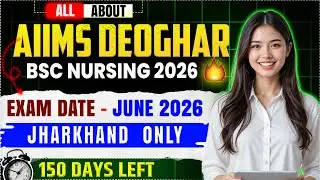 AIIMS Deoghar BSc Nursing 2026 | Complete Admission Process | Exam Date | All info