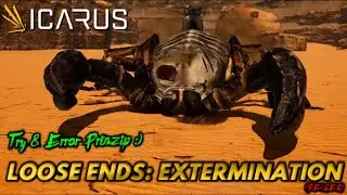 LOOSE ENDS: EXTERMINATION | Versuch um Versuch.. bis zum KILL! | Week #19 | ICARUS #060 [DE/GER]