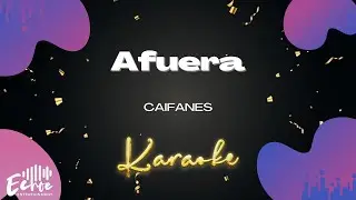 Caifanes - Afuera (Versión Karaoke)