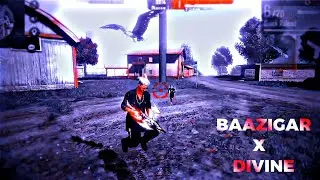 DIVINE - BAAZIGAR 🥵 FREE FIRE VELOCITY EDIT || #freefire #divine #xml