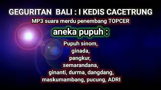 FULL MERDU NYA ....#geguritan #geguritanbali #pupuh