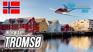 Tromsø NORWAY  ✈ FLIGHT SIMULATOR 2024 ultra graphics 4K