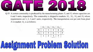 GATE-2018 || Mathematics (MA) || Transportation problem || questions from GATE-2018 with solution