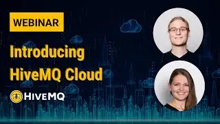 Вебинар: Знакомство с облаком HiveMQ