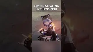 Cipher stealing Hysilens fish 😭 #honkaistarrail #hsrcreators #Hysilens