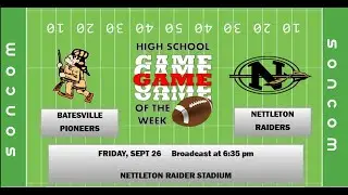Football High School Game of the Week Batesville vs Nettleton 9-26-25