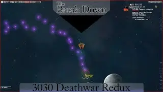 The Break Down: 3030 Deathwar Redux - A Space Odyssey