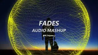 Fades (Alan Walker vs. Alan Walker) | HAYZAN Mashup