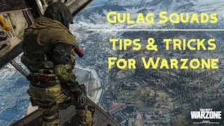 Gulag Squads New Tips and Tricks to get Better at Warzone (Call of Duty Modern Warfare)