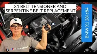 Замена натяжителя ремня и приводного ремня на BMW X1 | BMW X1 28i e84 | Двигатель N20 | Инструкция