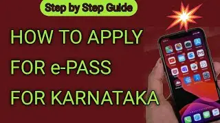 HOW TO APPLY FOR AN e-PASS, WHILE TRAVELING TO KARNATAKA.