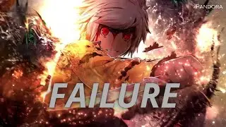 [Nightcore] NEFFEX - Failure (Speed Up + Lyrics)