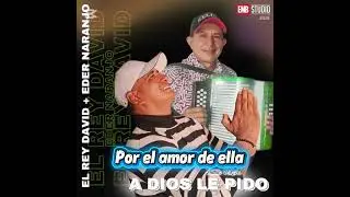 Por El Amor De Ella, AUtor: DRA, David Vargas + Eder Naranjo