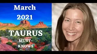 Taurus March 2021 Astrology (Must-Knows)