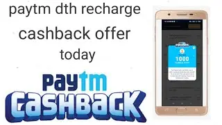 paytm dth recharge cashback offers today ll dth recharge up to  1000 cashback points
