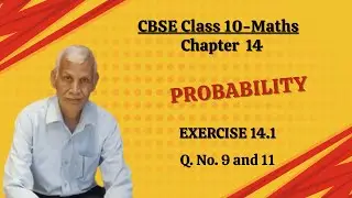 Probability Chapter 14 Exercise 14.1 Q No 9 and 11 CBSE Class 10 Maths 