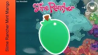 Slime Rancher Mint Mango Location / Minzmango finden - NoThink
