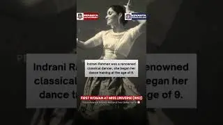 Married Mother of 2 at Miss Universe 1952! 🤯 Meet Indrani Rahman, India&rsquo;s First Icon 🔥