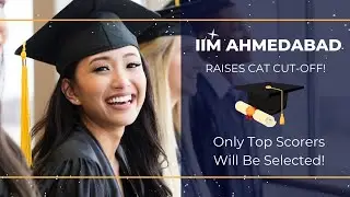🔥 IIM Ahmedabad Increases CAT Cut-offs for 2026&ndash;28 | New Admission Rules Explained!