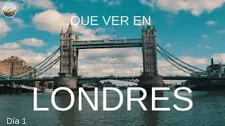 Que ver en Londres,ruta andando,día uno. London #2