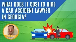 What Does It Cost To Hire A Car Accident Lawyer In Georgia?