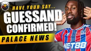 Evann Guessand Joins Crystal Palace on Loan | LIVE Crystal Palace News