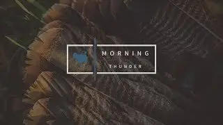 Morning Thunder - 2018 Official Trailer