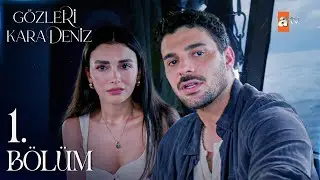 Gozleri karadeniz 1. episode! English sub.