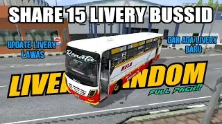 SHARE 15 LIVERY BUSSID BUS RANDOM & UPDATE LIVERY LAWAS FULL PACK!