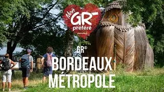 Mon GR® Préféré - Saison 5 : GR® Bordeaux Métropole