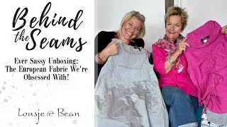Ever Sassy Unboxing: The European Fabric We're Obsessed With!