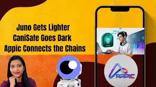 #648: Juno Gets Lighter, CaniSafe Goes Dark, and Appic Connects the Chains