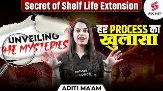 Shelf Life Extension | Types of Shelf Life Study of Food | Real Time Shelf Life Study | Aditi Mam