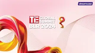 How Dreamcast Transformed TiE Global Summit 2024 with Smart Event Solutions | TiE Global Summit 2024