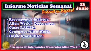 Star Citizen ✅ Informe de Noticias Semanal  / Alien Week.