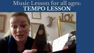 Music Lesson for all ages: TEMPO LESSON