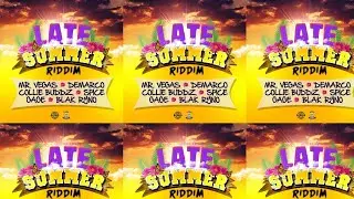 LATE SUMMER RIDDIM 2025 MIXTAPE  FT DEMARCO|COLLIE|MR VEGAS|SPICE|BLAC RYNO|GAGE