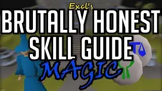 Excl's Brutally Honest Skill Guide for Magic