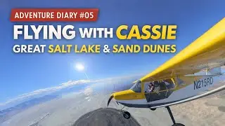 Adventure Diary 05 - Flying with Cassie
