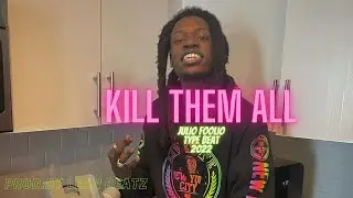 [FREE FOR PROFIT]  KILL THEM ALL - JULIO FOOLIO TYPE BEAT...