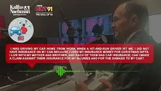 Ask Kalfus: Can I Use a Relative's Insurance After a Hit & Run? | Paul Hernandez