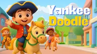 🎵 Yankee Doodle - Fun Kids Song & Pony Parade! 🐴✨