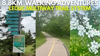 8.8Km walking Adventure: Exploring Leduc's Beautiful Multiway Trail!